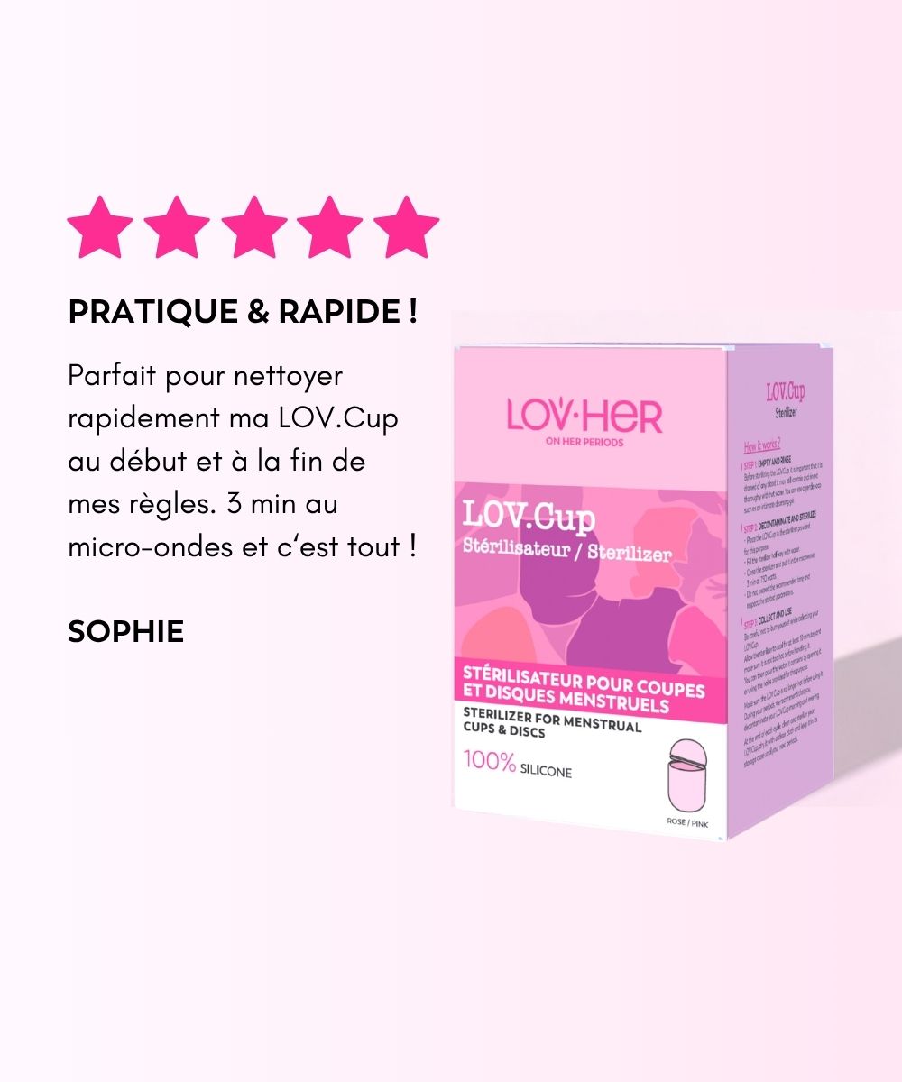 Avis client 5 étoiles stérilisateur LOV.Cup pratique rapide 3 minutes LOVHER